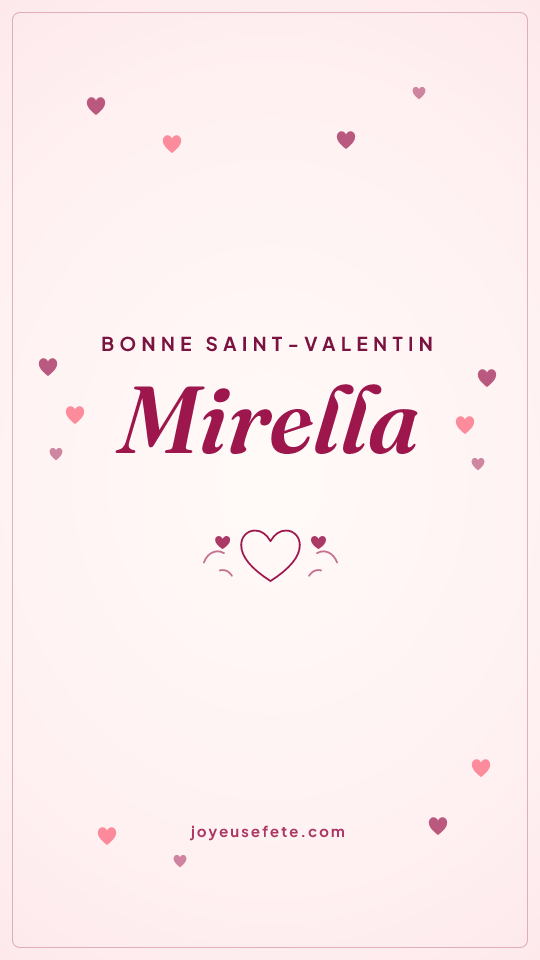 Image « Bonne Saint-Valentin Mirella » au format story