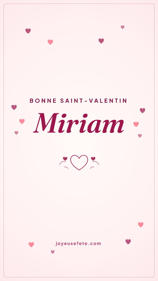 Image « Bonne Saint-Valentin Miriam » au format story