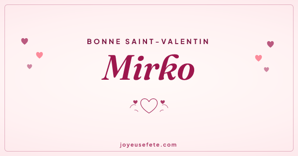 Image « Bonne Saint-Valentin Mirko » au format large