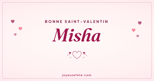 Image « Bonne Saint-Valentin Misha » au format large