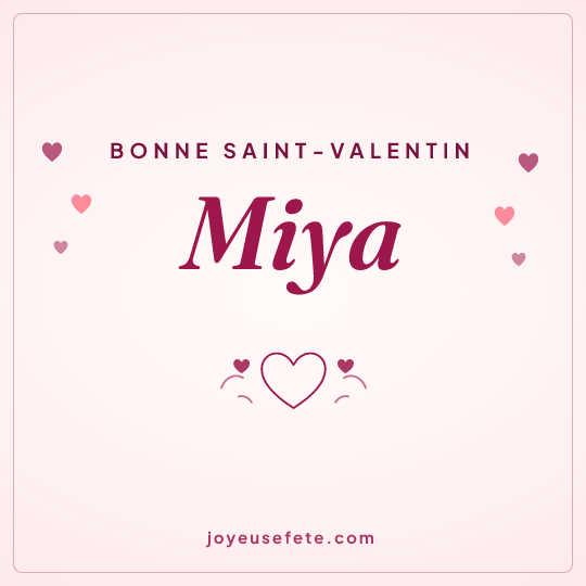 Image carrée « Bonne Saint-Valentin Miya » pour WhatsApp
