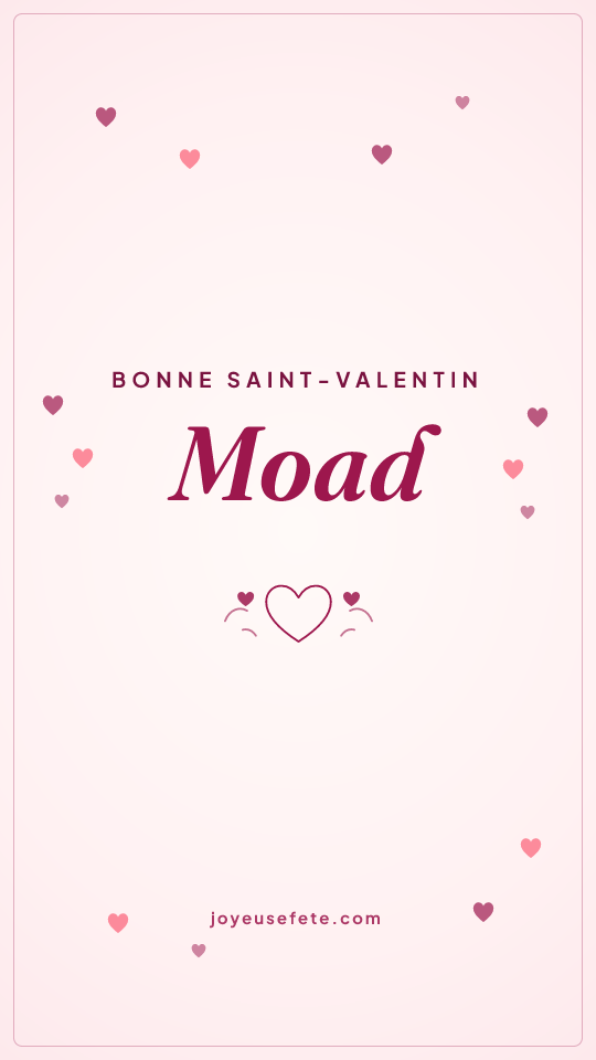 Image « Bonne Saint-Valentin Moad » au format story