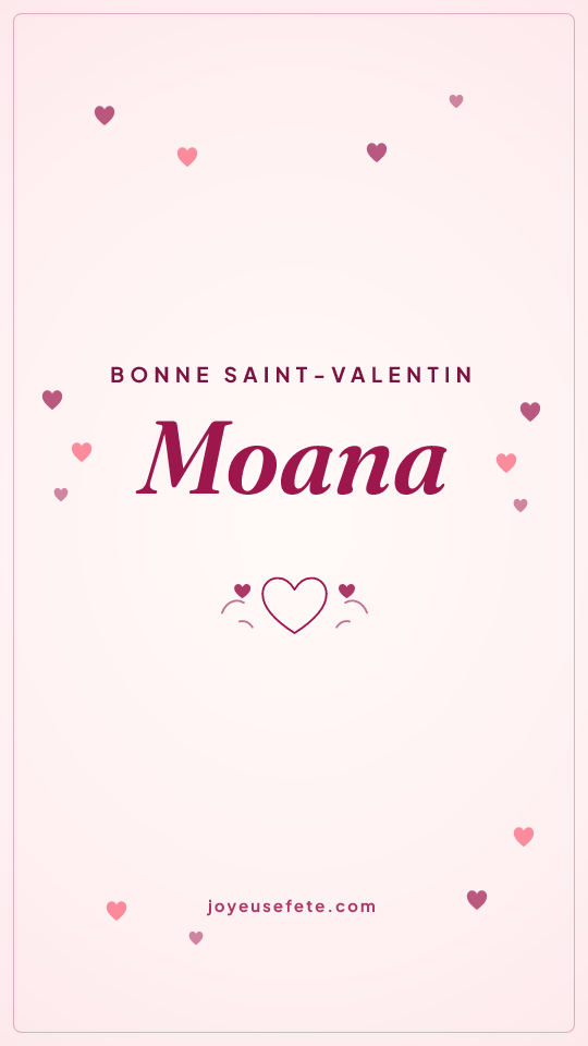 Image « Bonne Saint-Valentin Moana » au format story