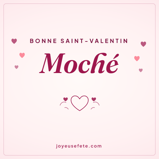 Image carrée « Bonne Saint-Valentin Moché » pour WhatsApp