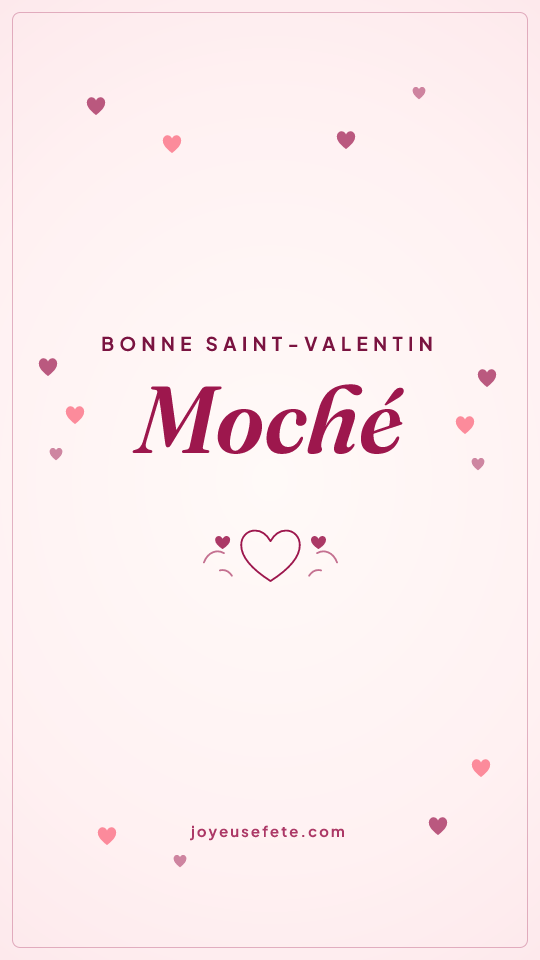 Image « Bonne Saint-Valentin Moché » au format story