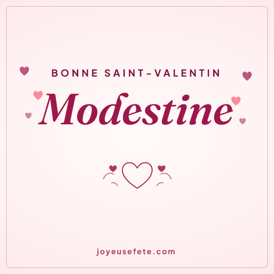 Image carrée « Bonne Saint-Valentin Modestine » pour WhatsApp