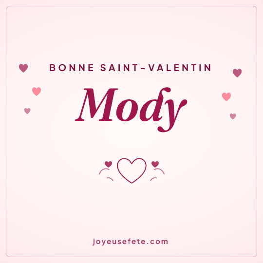 Image carrée « Bonne Saint-Valentin Mody » pour WhatsApp