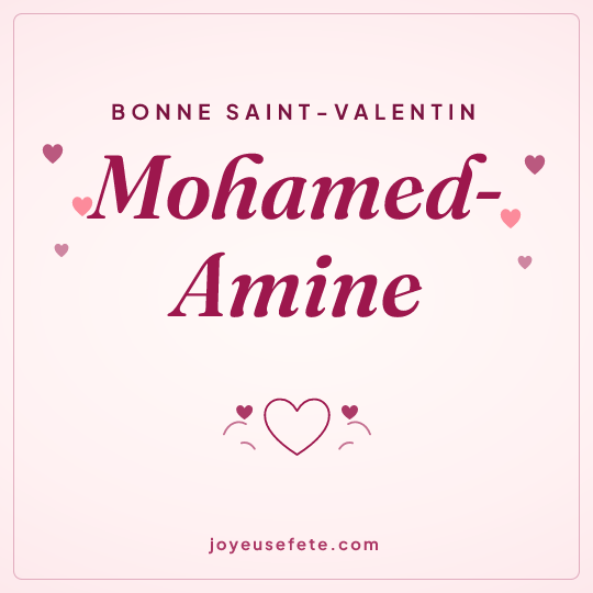 Image carrée « Bonne Saint-Valentin Mohamed-Amine » pour WhatsApp