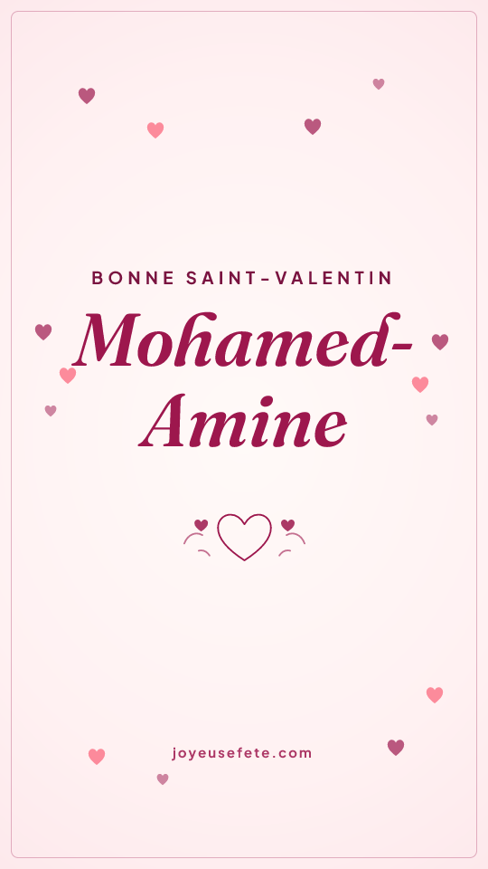 Image « Bonne Saint-Valentin Mohamed-Amine » au format story