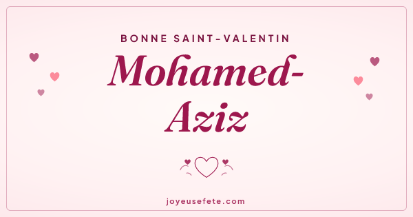 Image « Bonne Saint-Valentin Mohamed-Aziz » au format large