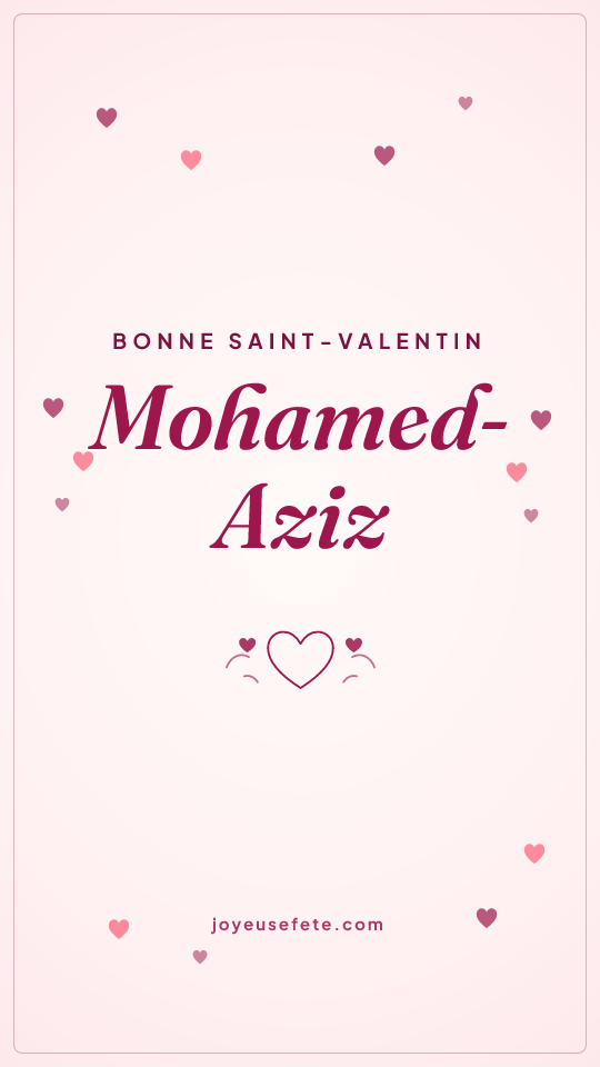 Image « Bonne Saint-Valentin Mohamed-Aziz » au format story