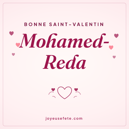 Image carrée « Bonne Saint-Valentin Mohamed-Reda » pour WhatsApp