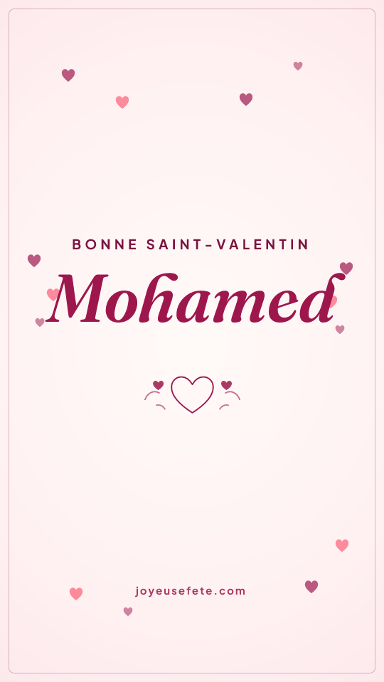 Image « Bonne Saint-Valentin Mohamed » au format story