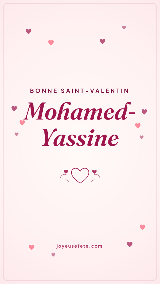 Image « Bonne Saint-Valentin Mohamed-Yassine » au format story