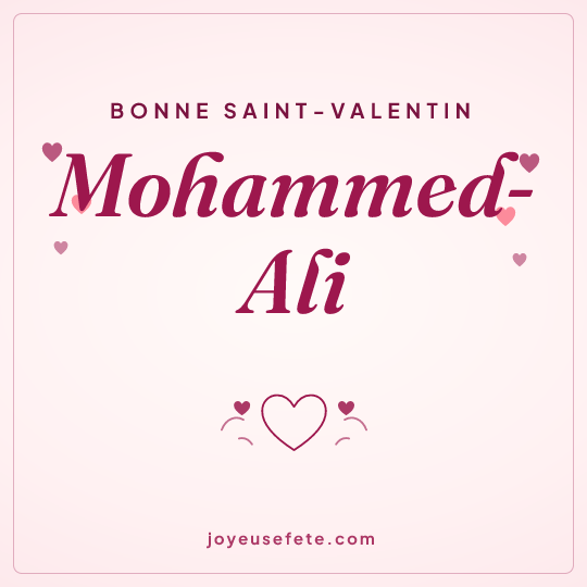 Image carrée « Bonne Saint-Valentin Mohammed-Ali » pour WhatsApp