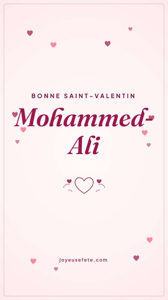 Image « Bonne Saint-Valentin Mohammed-Ali » au format story