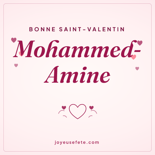 Image carrée « Bonne Saint-Valentin Mohammed-Amine » pour WhatsApp