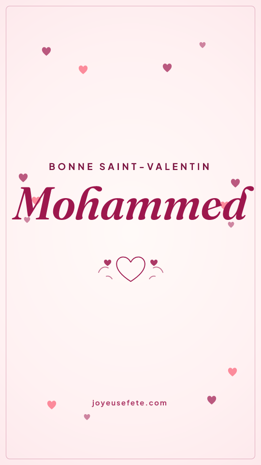 Image « Bonne Saint-Valentin Mohammed » au format story
