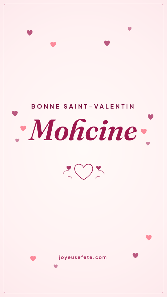 Image « Bonne Saint-Valentin Mohcine » au format story
