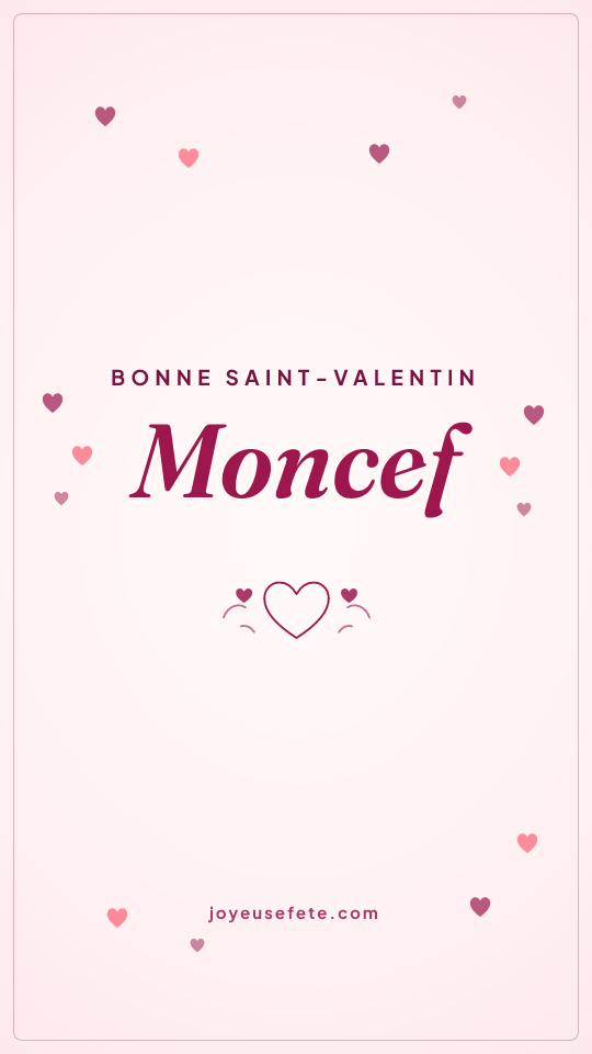 Image « Bonne Saint-Valentin Moncef » au format story