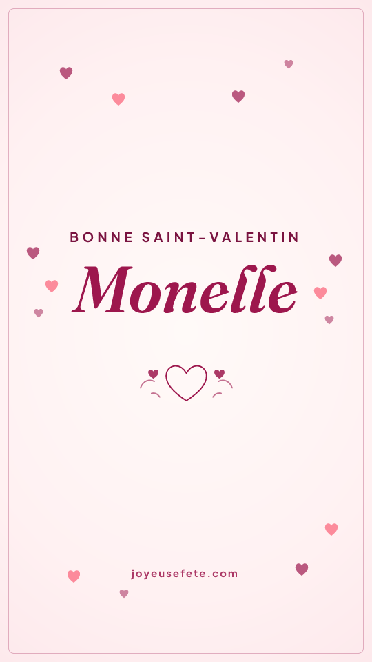 Image « Bonne Saint-Valentin Monelle » au format story