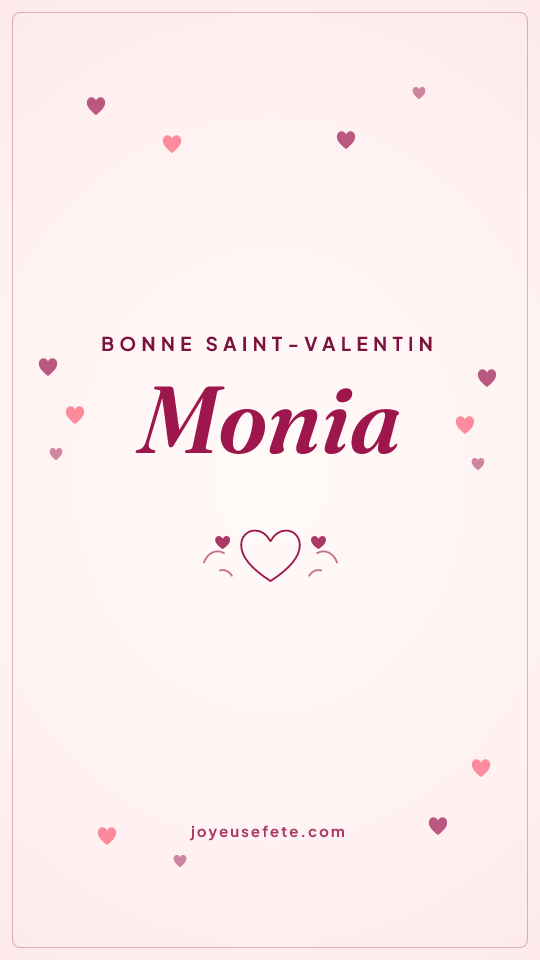 Image « Bonne Saint-Valentin Monia » au format story