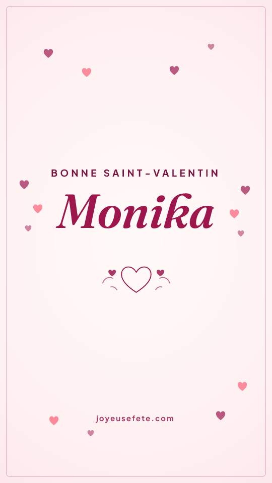 Image « Bonne Saint-Valentin Monika » au format story