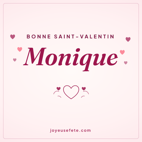 Image carrée « Bonne Saint-Valentin Monique » pour WhatsApp