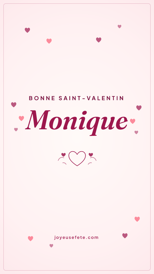 Image « Bonne Saint-Valentin Monique » au format story