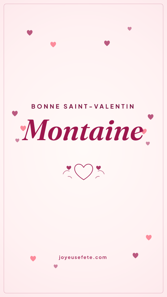 Image « Bonne Saint-Valentin Montaine » au format story