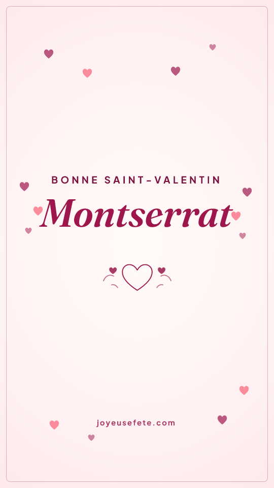 Image « Bonne Saint-Valentin Montserrat » au format story