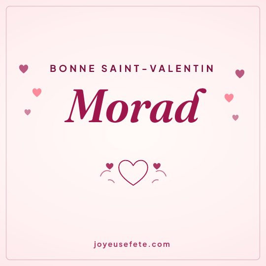 Image carrée « Bonne Saint-Valentin Morad » pour WhatsApp