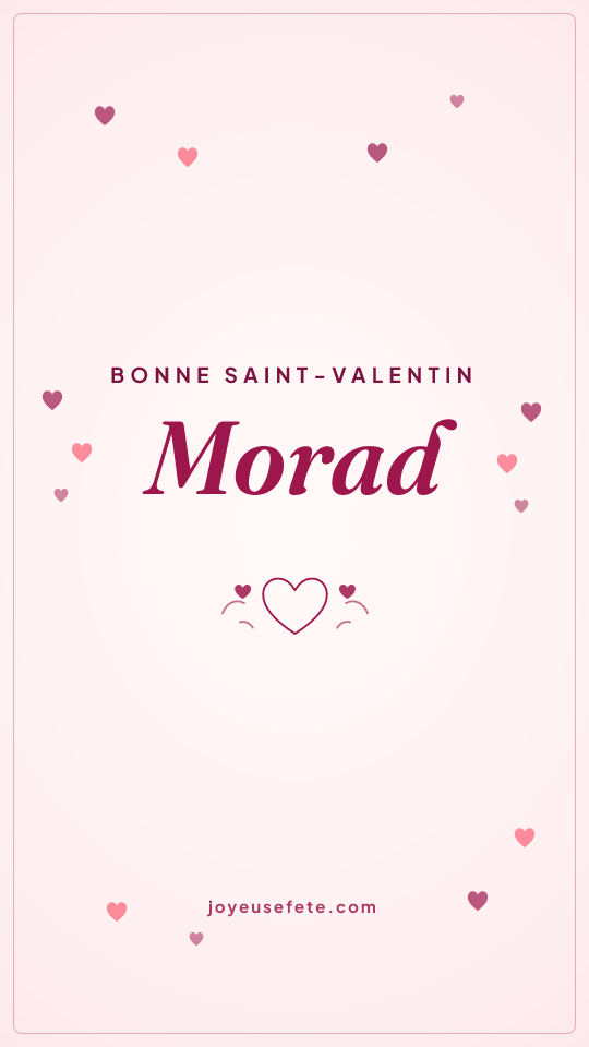 Image « Bonne Saint-Valentin Morad » au format story
