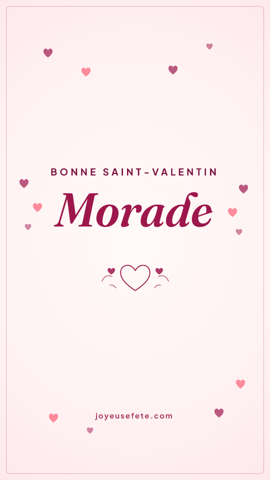 Image « Bonne Saint-Valentin Morade » au format story
