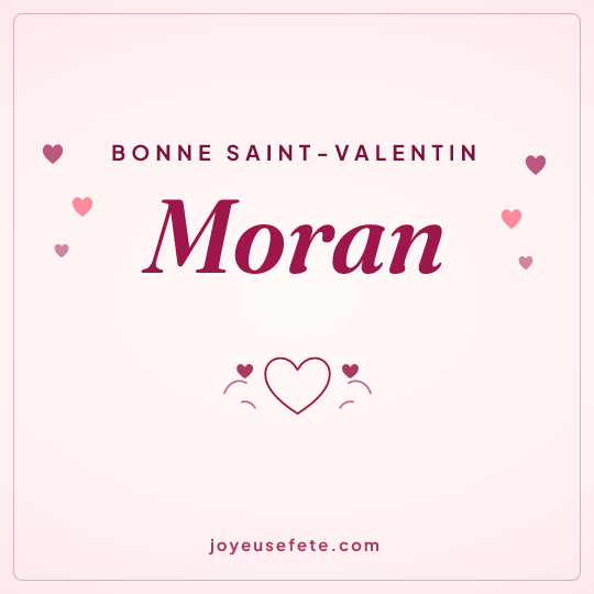 Image carrée « Bonne Saint-Valentin Moran » pour WhatsApp