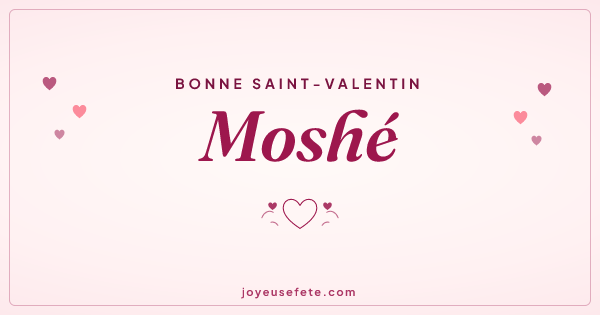 Image « Bonne Saint-Valentin Moshé » au format large