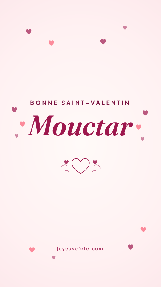 Image « Bonne Saint-Valentin Mouctar » au format story