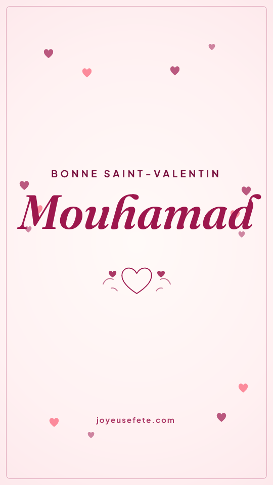 Image « Bonne Saint-Valentin Mouhamad » au format story