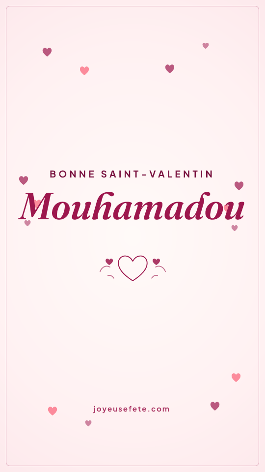 Image « Bonne Saint-Valentin Mouhamadou » au format story