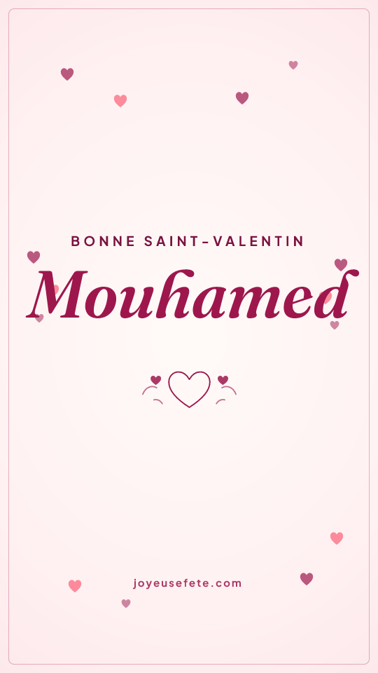 Image « Bonne Saint-Valentin Mouhamed » au format story