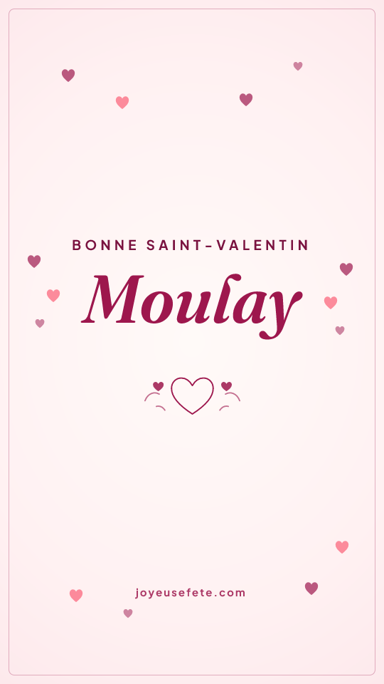 Image « Bonne Saint-Valentin Moulay » au format story