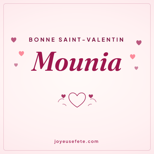 Image carrée « Bonne Saint-Valentin Mounia » pour WhatsApp