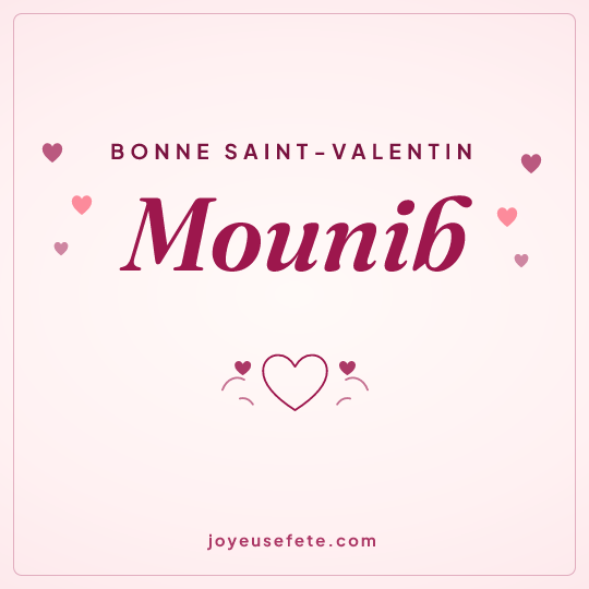 Image carrée « Bonne Saint-Valentin Mounib » pour WhatsApp