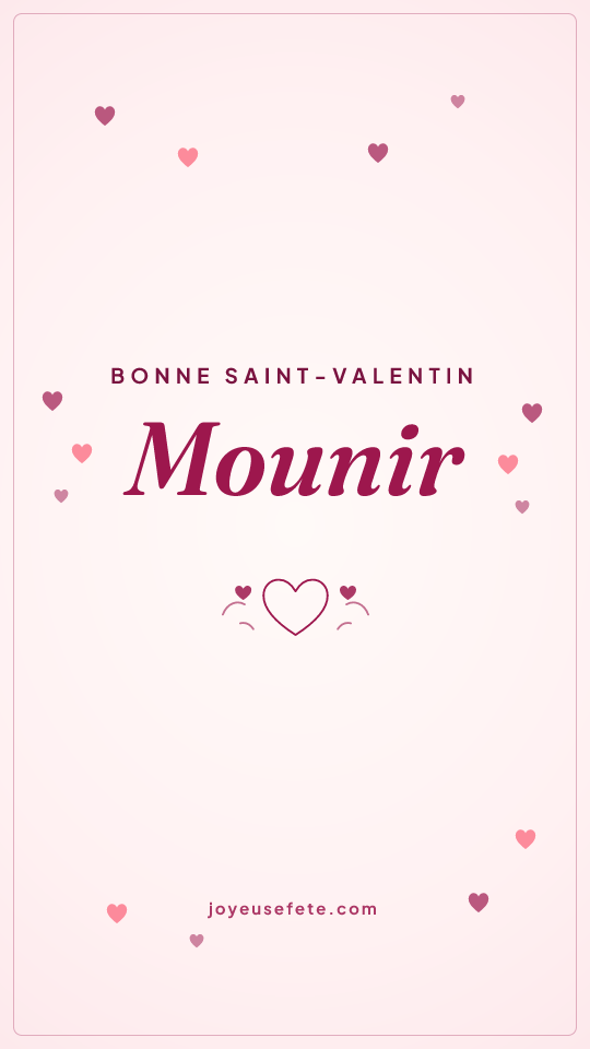 Image « Bonne Saint-Valentin Mounir » au format story