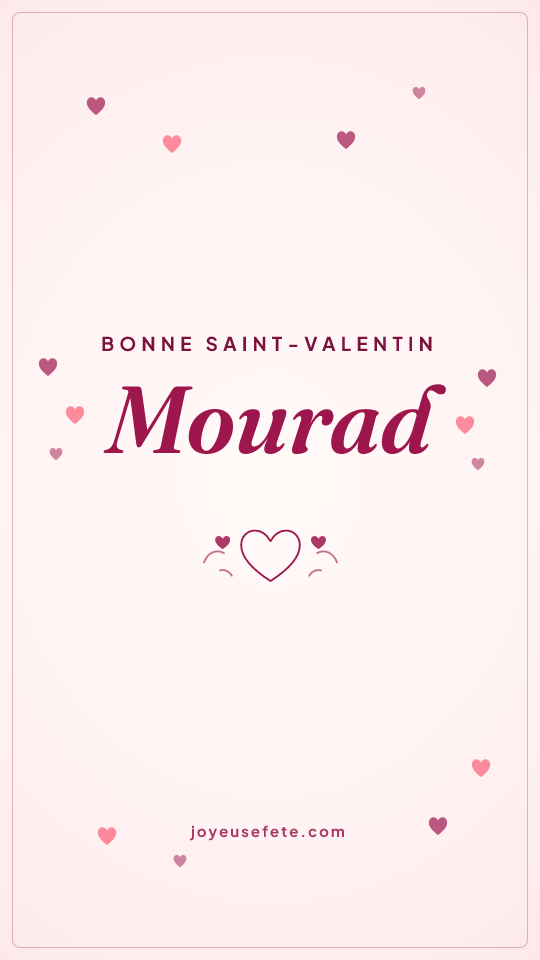 Image « Bonne Saint-Valentin Mourad » au format story
