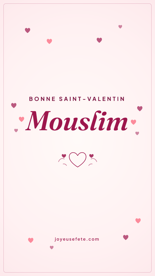 Image « Bonne Saint-Valentin Mouslim » au format story