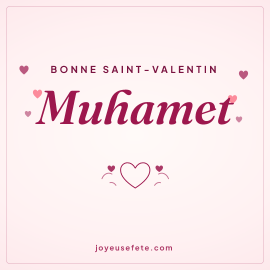 Image carrée « Bonne Saint-Valentin Muhamet » pour WhatsApp