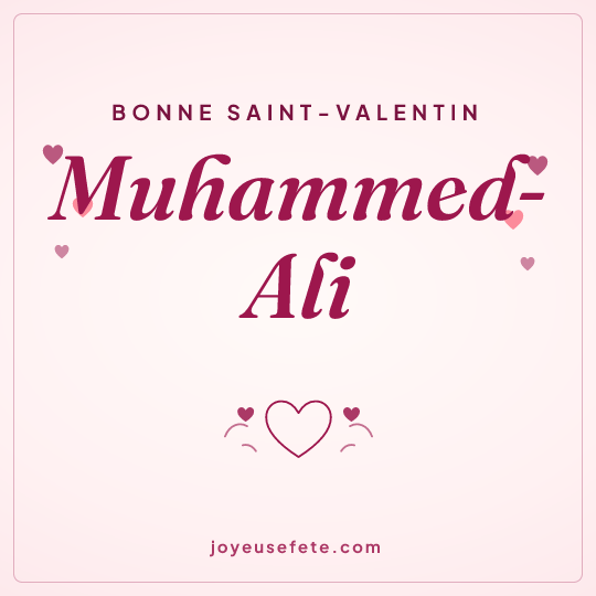 Image carrée « Bonne Saint-Valentin Muhammed-Ali » pour WhatsApp