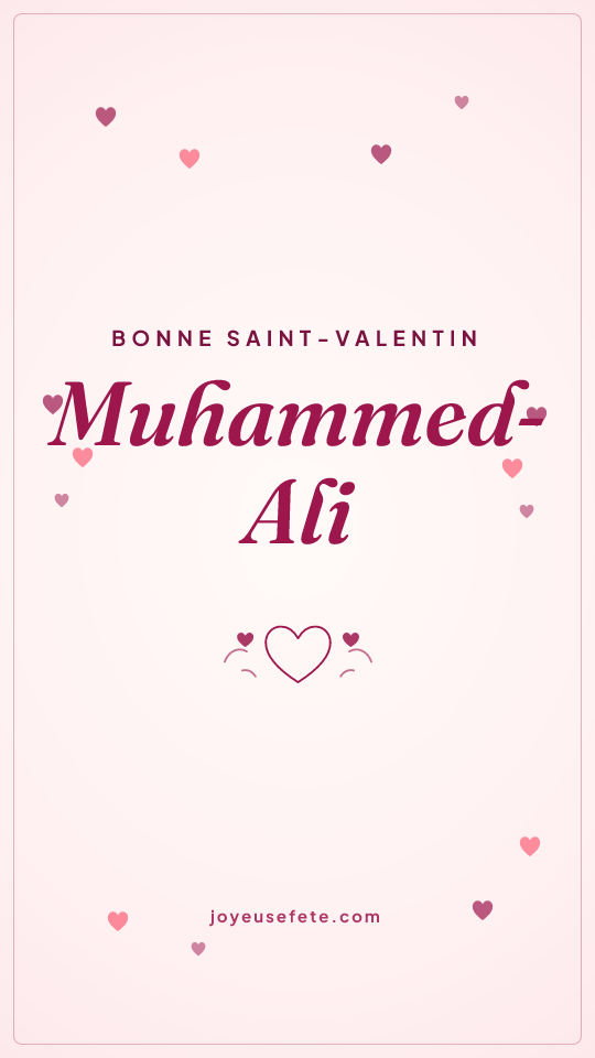 Image « Bonne Saint-Valentin Muhammed-Ali » au format story
