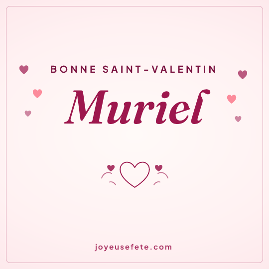 Image carrée « Bonne Saint-Valentin Muriel » pour WhatsApp